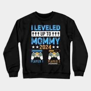 Leveled Up To Mommy 2024 Video Game Soon To Be Mom Est 2024 Crewneck Sweatshirt